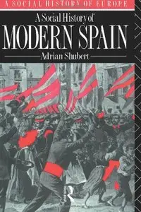 A Social History of Modern Spain
