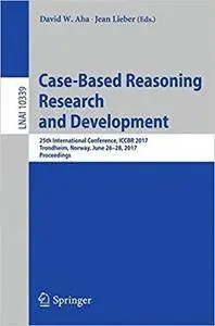 Case-Based Reasoning Research and Development: 25th International Conference