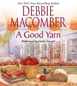 «A Good Yarn» by Debbie Macomber