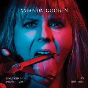 Amanda Gookin - Forward Music Project 2.0- in this skin (2021) [Official Digital Download 24/88]