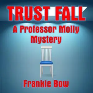 «Trust Fall» by Frankie Bow