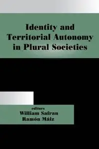 Identity and Territorial Autonomy in Plural Societies