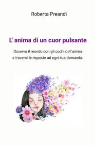 L’anima di un cuor pulsante