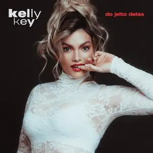 Kelly Key - Do jeito delas (2020) [Official Digital Download]