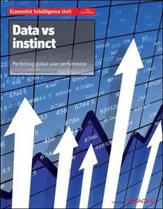 The Economist (Intelligence Unit) - Data Vs Instinct (2012)