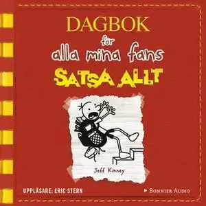 «Satsa allt» by Jeff Kinney