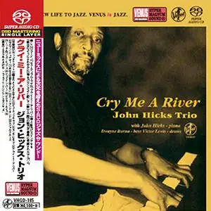 John Hicks Trio - Cry Me A River (1998) [Japan 2016] SACD ISO + DSD64 + Hi-Res FLAC