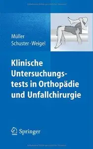 Klinische Untersuchungstests in Orthopädie und Unfallchirurgie (Repost)