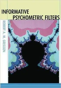 Informative Psychometric Filters