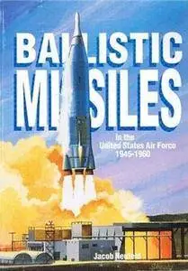 The Development of Ballistic Missiles in the United States Air Force, 1945-1960 (Repost)