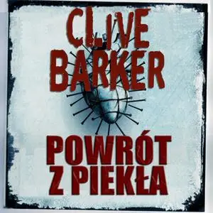 «Powrót z piekła» by Clive Barker