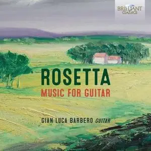 Gian Luca Barbero - Rosetta: Music for Guitar (2020)