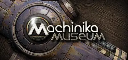 Machinika Museum (2021)