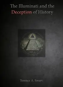 The Illuminati and the Deception of History
