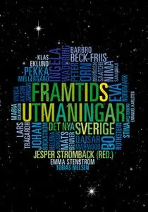 «Framtidsutmaningar - Det nya Sverige» by Various Authors