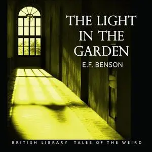 «Light in the Garden» by Edward Benson