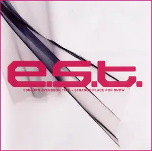 Esbjörn Svensson Trio - Strange Place for Snow (2003)