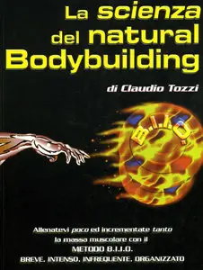 Claudio Tozzi - La scienza del natural Bodybuilding (RePost)