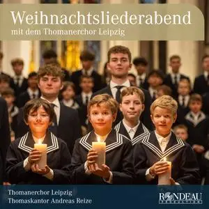 Thomanerchor Leipzig & Andreas Reize - Weihnachtsliederabend (2023) [Official Digital Download 24/96]