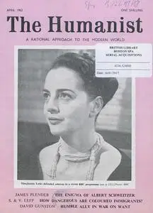 New Humanist - The Humanist, April 1962