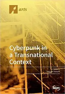 Cyberpunk in a Transnational Context