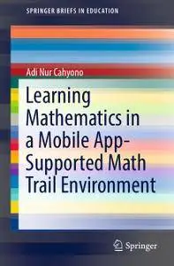 Learning Mathematics in a Mobile App-Supported Math Trail Environment (Repost)