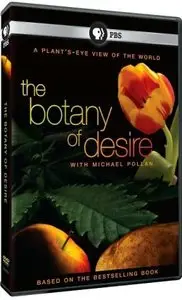 The Botany of Desire (2009) (Repost)