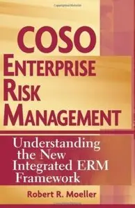 COSO Enterprise Risk Management: Understanding the New Integrated ERM Framework [Repost]