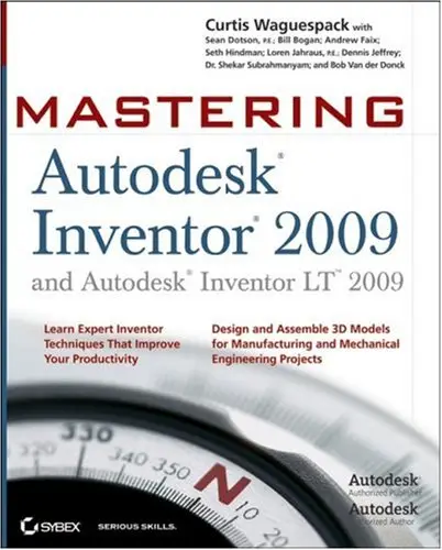 Mastering Autodesk Inventor 2009 and Autodesk Inventor LT 2009 (Mastering)