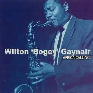 Wilton "Bogey" Gaynair - Africa Calling (1960)