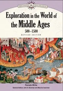 Exploration in the World of the Middle Ages, 500-1500 (Discovery & Exploration) (repost)