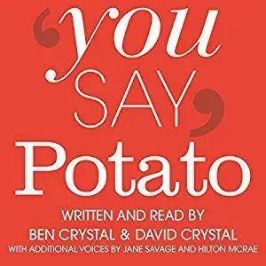 You Say Potato: A Book About Accents [Audiobook]