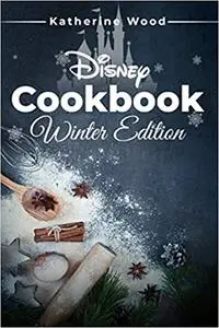 Disney Cookbook: Winter edition