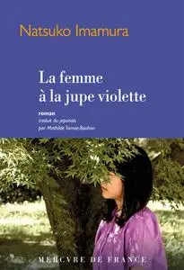 Natsuko Imamura, "La femme à la jupe violette"