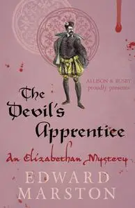 «The Devil's Apprentice» by Edward Marston