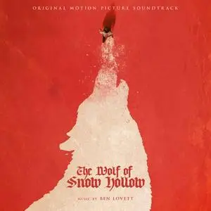 Ben Lovett - The Wolf of Snow Hollow (Original Motion Picture Soundtrack) (2020)