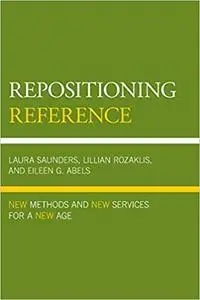 Repositioning Reference: New Methods and New Services for a New Age