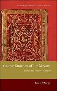 George Strachan of the Mearns: Seventeenth-century Orientalist