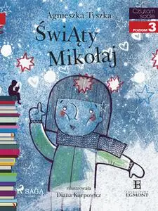 «Świąty Mikołaj» by Agnieszka Tyszka