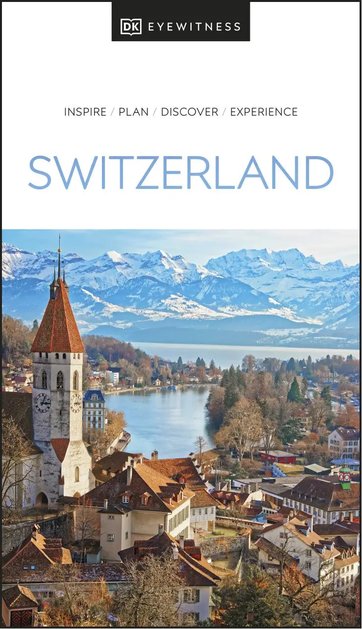 DK Eyewitness Switzerland (DK Eyewitness Travel Guide)