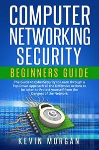 Computer Networking Security Beginners Guide: