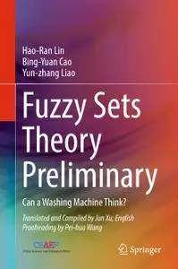 Fuzzy Sets Theory Preliminary: Can a Washing Machine Think?