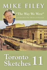 Toronto Sketches 11: "The Way We Were"