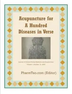Acupuncture for A Hundred Diseases in Verse (Bai Zheng Fu) [Repost]