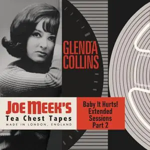 Glenda Collins - Baby It Hurts! Extended Sessions, Pt. 2 (from the legendary Tea Chest Tapes) [Official Digital Download]