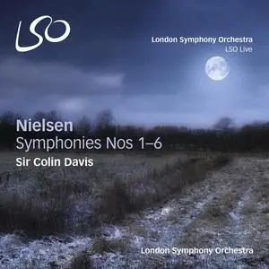 Sir Colin Davis, London Symphony Orchestra - Carl Nielsen: Symphonies Nos. 1-6 (2014)