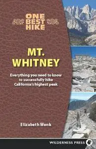 One Best Hike: Mt. Whitne