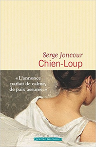 Chien-Loup - Serge Joncour