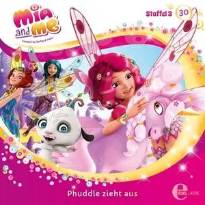 «Mia and me - Folge 30: Phuddle zieht aus» by Andreas Lück