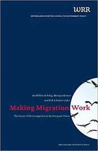 Making Migration Work: The Future of Labour Migration in the European Union